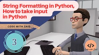 Day3 String formatting python - Take input #codewithzaid