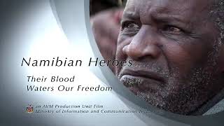 THEIR BLOOD WATERS OUR FREEDOM  Namibian Heroes Official Documentary 230320092700 230321074552