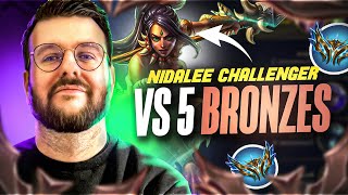 CHALLENGER NIDALEE VS 5 BRONZES ! OK J'AI LA VISION SUR LE CHAMPION ! (Ft Splinter)