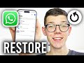 How To Restore WhatsApp Chats From Backup On iPhone - Full Guide