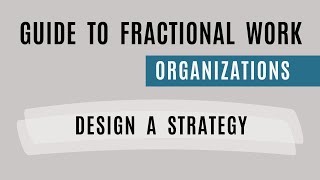 Fractional Work Organization Strategy