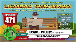 LAUGHINGLY YOURS BIANONG #471 | KARASAEN | BEST ILOCANO DRAMA | LADY ELLE PRODUCTIONS