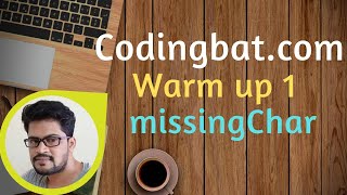 12 Codingbat | Warmup 1 | missingChar | Java coding practice | Ui Brains | by Naveen Saggam