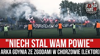 "NIECH STAL WAM POWIE" - Arka Gdynia ze zgodami w Chorzowie [LEKTOR] (16.10.2022 r.)