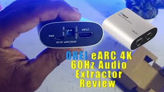 OREI eARC 4K 60Hz Audio Extractor Converter Unboxing And Review