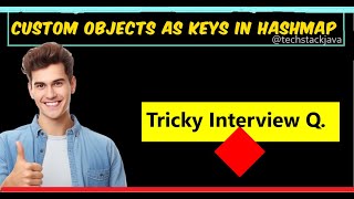 Custom Objects as Keys in HashMap - Hindi | Collections Interview Series | @techstackjava