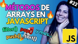 🟧 Métodos de ARRAYS en JAVASCRIPT | ⭐ Curso JAVASCRIPT DESDE CERO 🚀 #22