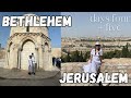 TOURIST ISRAEL DAYS FOUR & FIVE: Bethlehem, Walled Off Hotel, Jordan River & Jerusalem