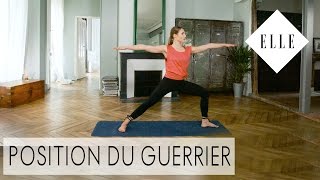 Les postures des Guerriers 1, 2, 3 I ELLE Yoga