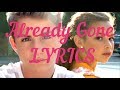 MattyBRaps - Already Gone (LYRICS)