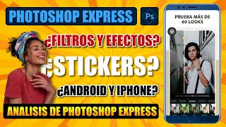 💎 Analizando Photoshop Express, app para EDITAR FOTOS como un profesional en Android y iPhone