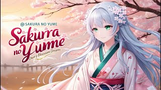 桜の夢 (Sakura no Yume) - \