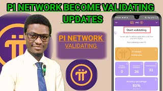 Pi Network Become Validating Update