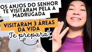 OS ANJOS DO SENHOR TE VISITOU PELA A MADRUGADA! TE PREPARA!