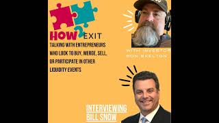 E149: Bill Snow: Author, Mid-Market Investment Banker and Mergers and Acquisitions Expert