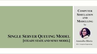 Single Server Queuing Model [Steady State and M/M/1 Model]
