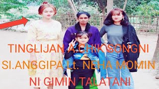 🙏 TINGLIJAN  A.CHIK SONGNI  ||  Lt. NEHA  MOMIN  😭NI  GIMIN TALATANI  ||  KARBI  ANGLONG  ( ASSAM )