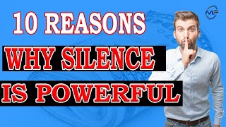 The Power Of Silence - 10 Reasons Silent People Are Successful .