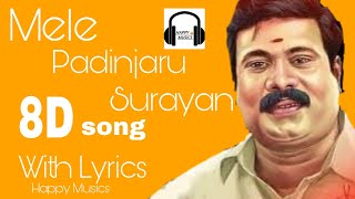 Mele padinjaru suryan 8D song with lyrics| Kalabhavn Mani | Happy Musics |