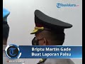 sempat buat laporan tipe a sosok briptu martin gabe dilaporkan lantaran terlibat kasus brigadir j