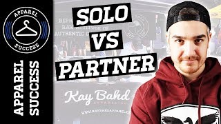 MY PARTNER LEFT! Solo Vs. Partnership For Your Clothing Brand