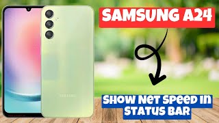 Samsung Galaxy A24 Show Net Speed in Status bar || How to show net speed || Status bar settings