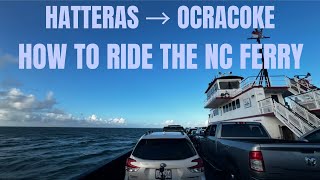 How To Ride The FREE Hatteras–Ocracoke Ferry | Outer Banks Travel Guide