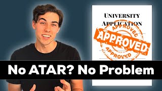 How I Used Alternative Pathways to get into University (with No ATAR) and How YOU Can Do the Same!