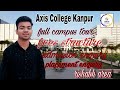 Full campus tour axis College Ruma kanpur |admission placement enquiry | UP best engineering College