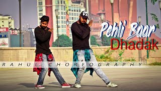 Pehli Baar || Dhadak || Rahul Choreography
