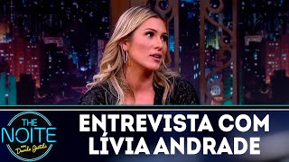 Entrevista com Lívia Andrade | The Noite (12/04/18)