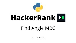 Find Angle MBC || HackerRank Solution