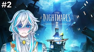 #2【リトルナイトメア2】暗闇に潜む複数のマネキン達【雪星シロン/新人vtuber】※ネタバレ注意