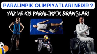 Paralimpik Olimpiyatları Nedir ? Yaz ve Kış Paralimpik Olimpiyat Oyunları Branşları