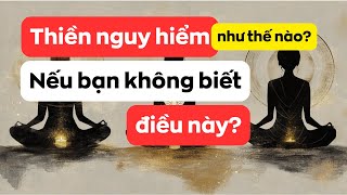 Thiền có thể nguy hiểm nếu bạn không biết những điều này