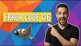 Gimp Error Code 126 (Easy Fix Guide)