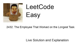 2432. The Employee That Worked on the Longest Task (Leetcode Easy)