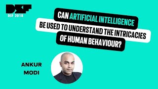 Can Artificial Intelligence be used to understand the intricacies of human behaviour? - DSF