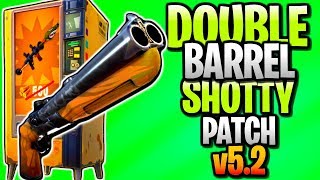 DOUBLE BARREL SHOTGUN \u0026 VENDING MACHINE BUFF | PATCH v5.2