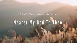 Nearer my God To Thee Piano Instrumental Hymn