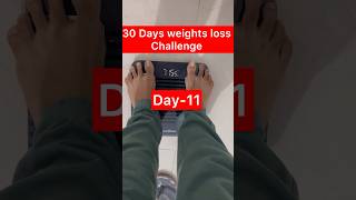 Day-11 of 30 Days weightloss challenge #weightloss #weightlosschallenge #weightlossmotivation