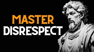 "Mastering Stoic Calm: 15 Powerful Lessons to Overcome Disrespect Gracefully"
