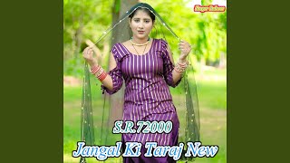 S.R. 72000 Jangal Ki Tarj