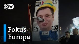 Serbien: Proteste gegen den Präsidenten | Fokus Europa