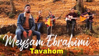 Meysam Ebrahimi - Tavahom I Fan Video ( میثم ابراهیمی - توهم )