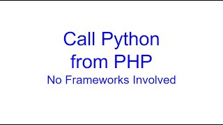 Call Python (Web API) from PHP - No Frameworks Involved | Kovolff