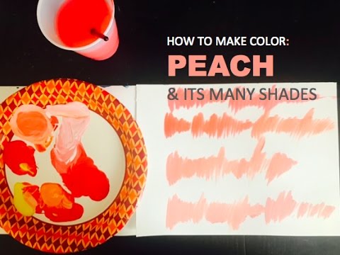 COLOR MIXING: How to Make PEACH & ITS MANY SHADES | PAINTING BASICS COLOR MIXING: How to Make PEACH & ITS MANY SHADES | PAINTING BASICS