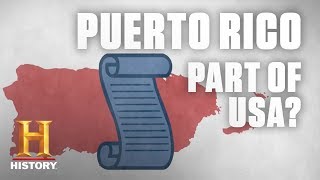 Here's Why Puerto Rico Is Part of the U.S. — Sort Of | History