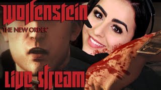 WOLFENSTEIN: THE NEW ORDER | LIVE STREAM | LET'S K*LL SOME N*ZIS