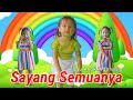 Sayang Semuanya (Satu Satu Aku Sayang Ibu) | Lagu Anak Indonesia Viral